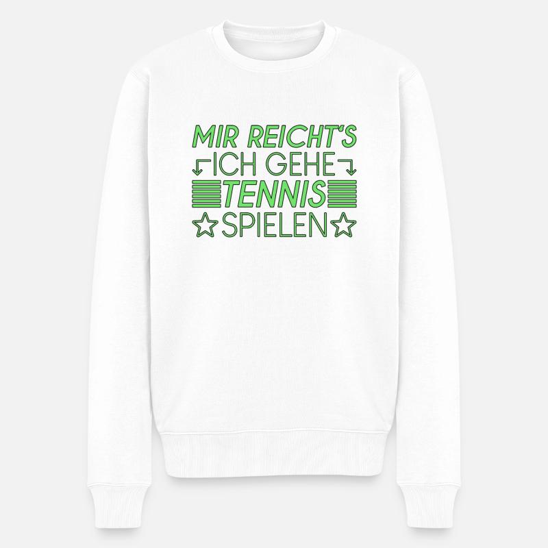 Tennis Spruch - Männer Premium Bio Pullover - Weiß