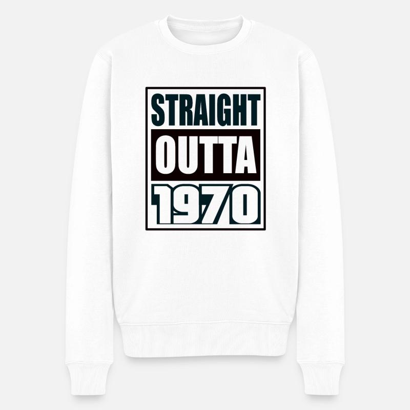 Straight Outta 1970 Geburtstag 1970 Geboren 1970 - Männer Premium Bio Pullover - Weiß
