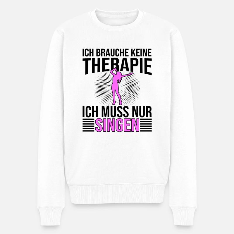 Singen Therapie Spruch - Männer Premium Bio Pullover - Weiß