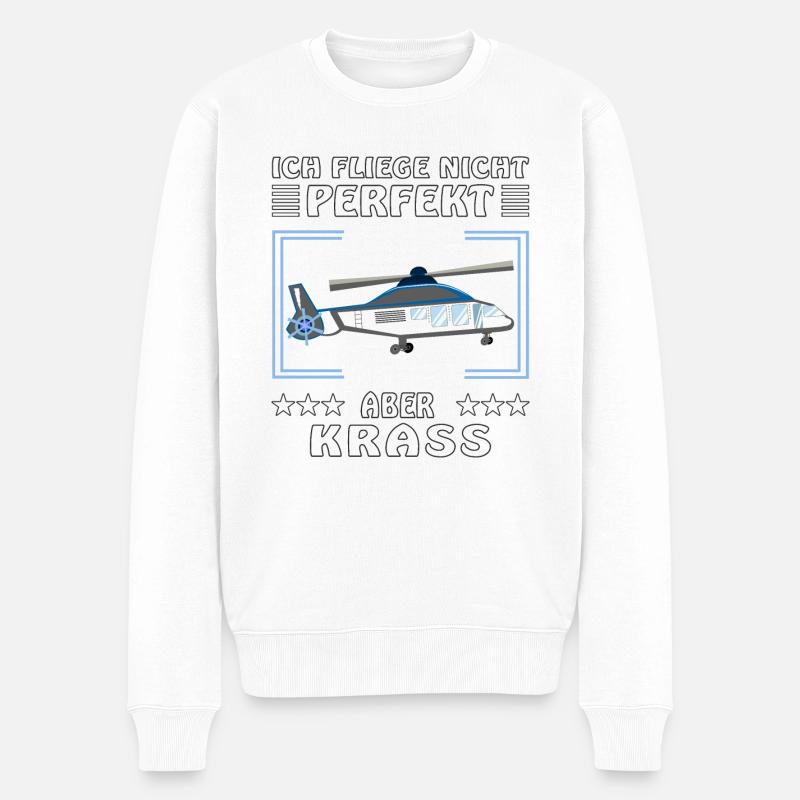 HUBSCHRAUBER ICH FLIEGE NICHT PERFEKT ABER KRA - Männer Premium Bio Pullover - Weiß