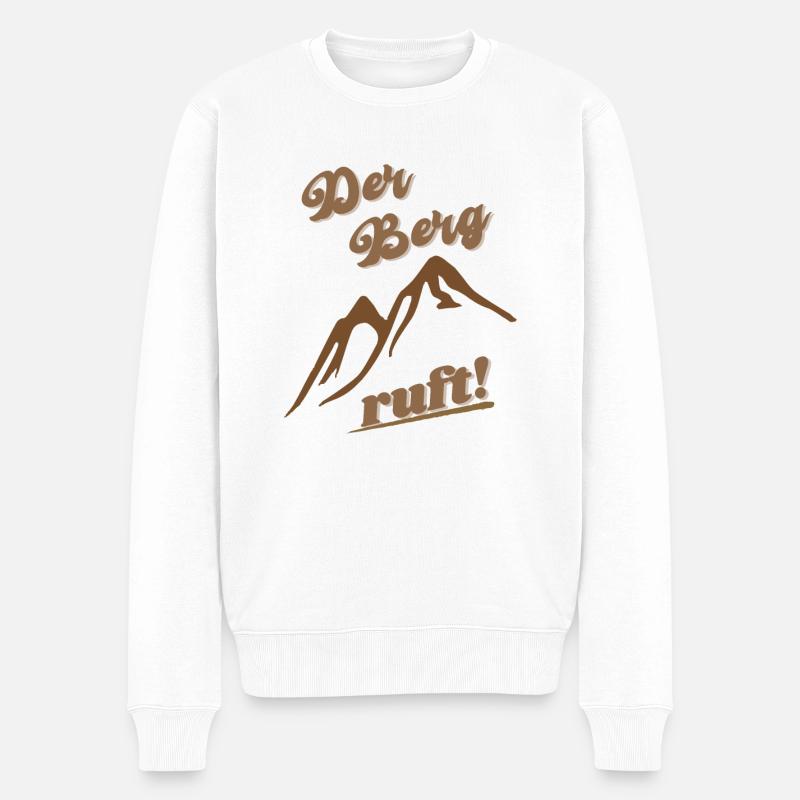 Der Berg ruft! lustiger Spruch Klettern Wanderer - Männer Premium Bio Pullover - Weiß