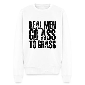 Real Men Go Ass To Grass 2 - Männer Premium Bio Pullover - Weiß - Vorne - Thijin (182cm)