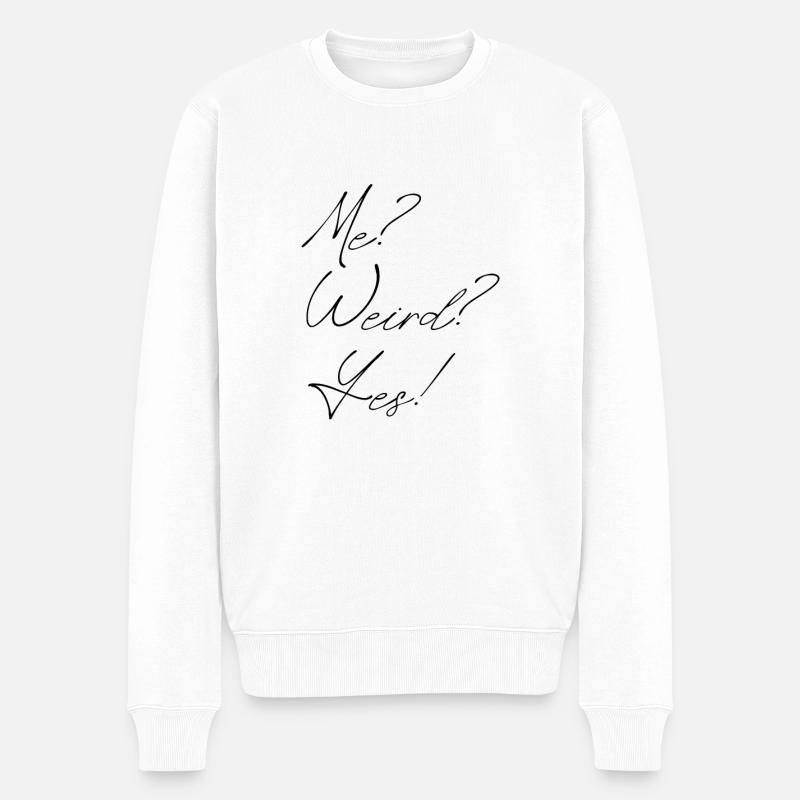 me? weird? yes! - Pull Premium bio Homme - blanc