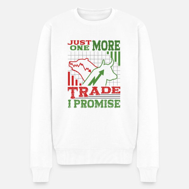 Nur Noch Ein Trade, Verspreche Ich - Männer Premium Bio Pullover - Weiß