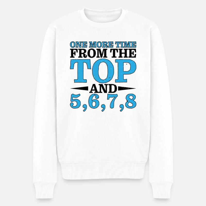 One More Time From The Top And 5,6,7,8 2 - Männer Premium Bio Pullover - Weiß