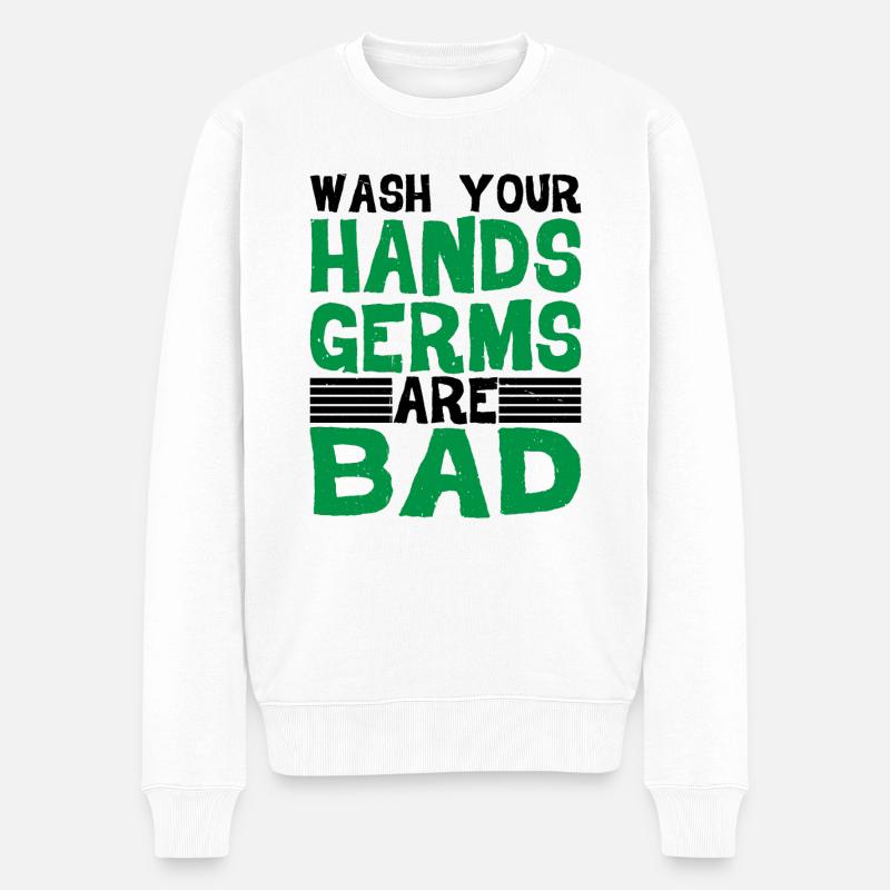 Wash Your Hands, Germs Are Bad 2 - Männer Premium Bio Pullover - Weiß