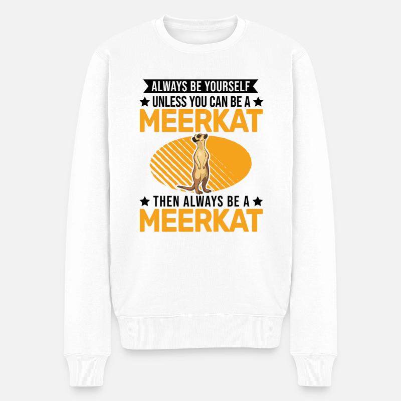 Sois toujours toi-même Suricate Erdmännchen - Pull Premium bio Homme - blanc