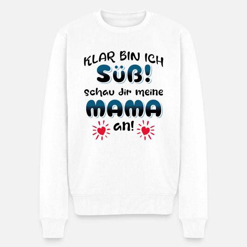 Klar bin ich süß schau meine Mama an! - Männer Premium Bio Pullover - Weiß