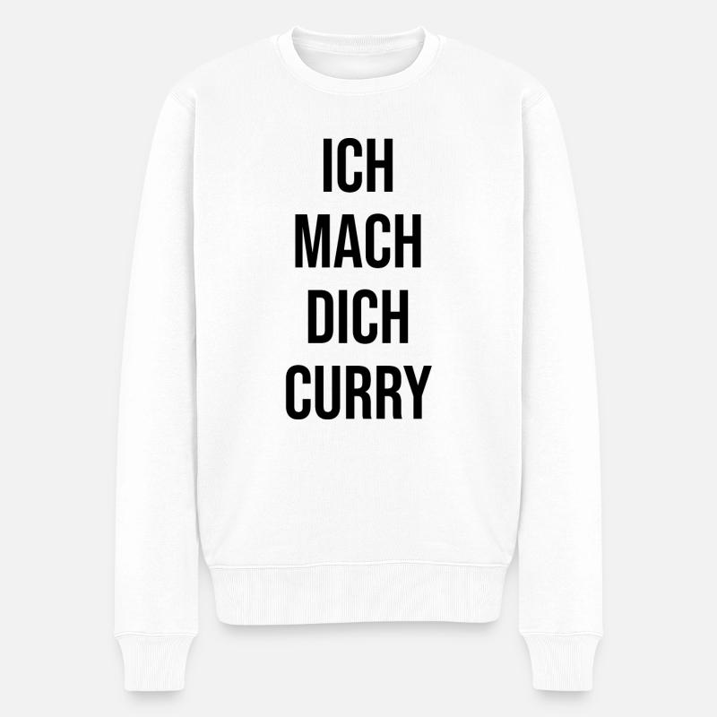 Ich mach dich Curry - Männer Premium Bio Pullover - Weiß