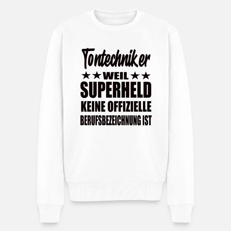 Tontechniker Superheld Spruch - Männer Premium Bio Pullover - Weiß