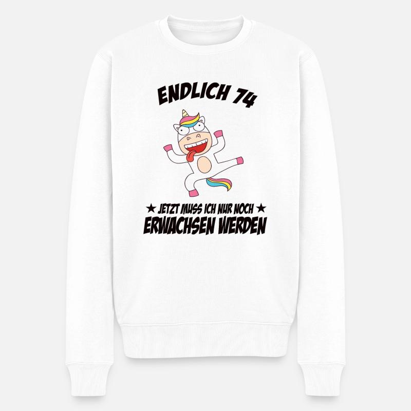 74 Geburtstag Positive Sprüche Zum 74 geburtstag - Männer Premium Bio Pullover - Weiß