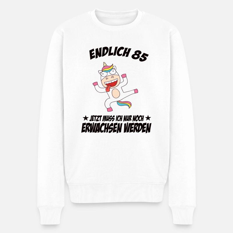 85 Geburtstag Positive Sprüche Zum 85 geburtstag - Männer Premium Bio Pullover - Weiß
