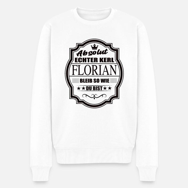 Absolut Echter Kerl Florian Bleib So Wie Du Bist - Männer Premium Bio Pullover - Weiß