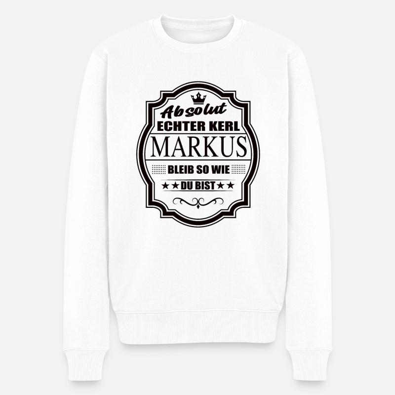 Absolut Echter Kerl Markus Bleib So Wie Du Bist - Männer Premium Bio Pullover - Weiß