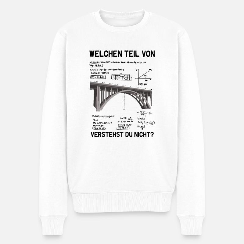 Was von verstehst du nicht Ingenieur Statiker - Männer Premium Bio Pullover - Weiß