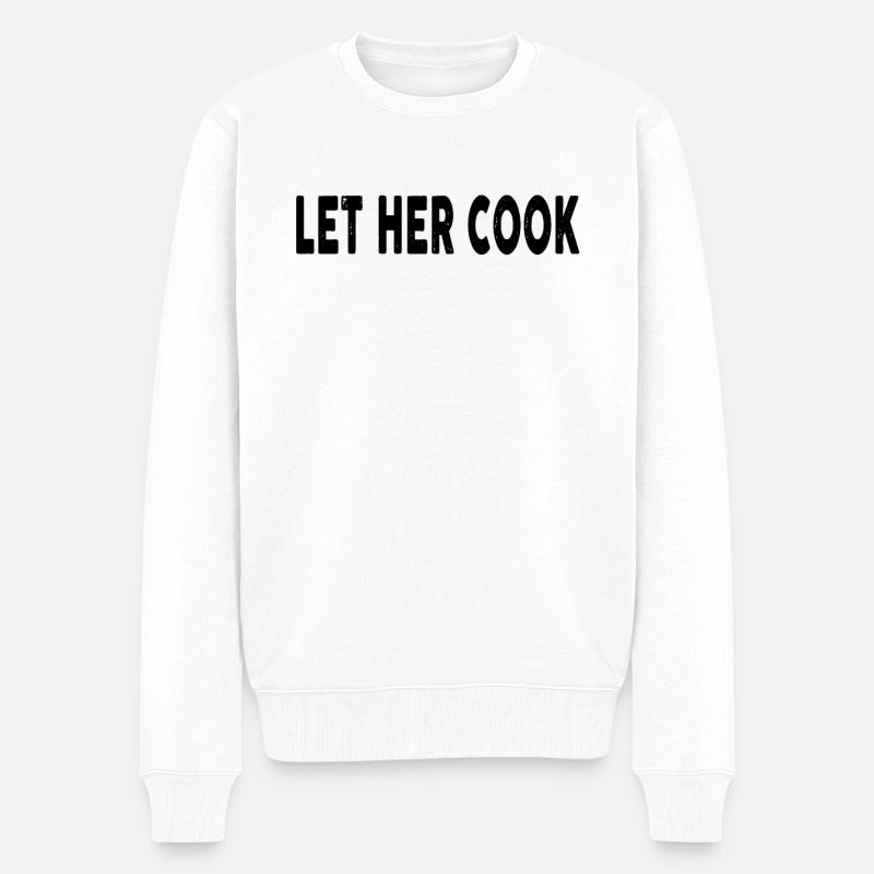 Let Her Cook - Männer Premium Bio Pullover - Weiß