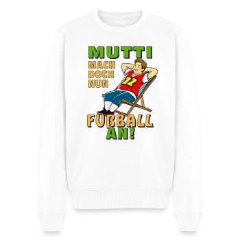 MANN MUTTI MACH NUN FUßBALL AN - Männer Premium Bio Pullover - Weiß - Vorne - Thijin (182cm)