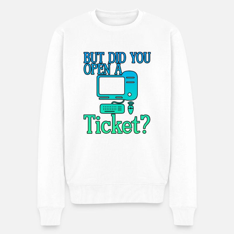 But Did You Open A Ticket 4 - Männer Premium Bio Pullover - Weiß