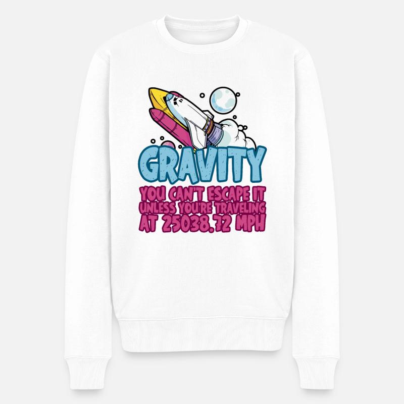 Gravity, You Can't Escape It 4 - Männer Premium Bio Pullover - Weiß
