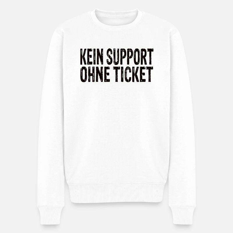 Kein Support Ohne Ticket - Männer Premium Bio Pullover - Weiß