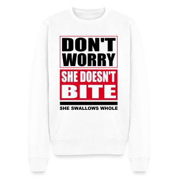 Don't worry she doesn't bite Hunde lustige Sprüche - Männer Premium Bio Pullover - Weiß - Vorne - Thijin (182cm)