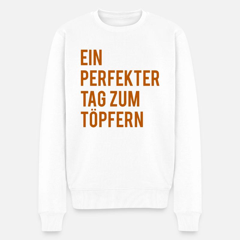 Ein perfekter Tag zum töpfern - Männer Premium Bio Pullover - Weiß