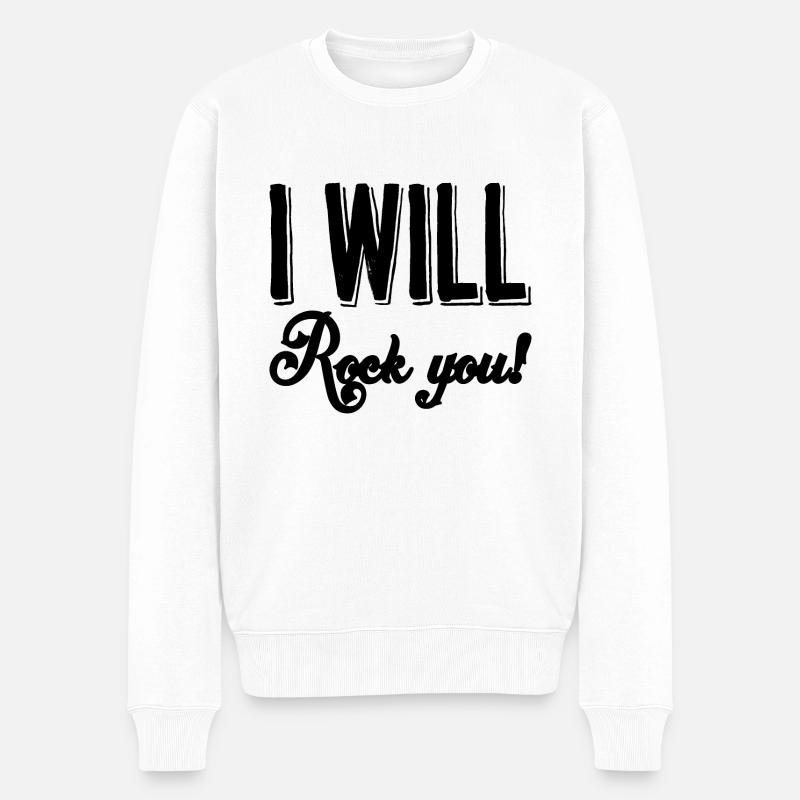 I will rock you - Männer Premium Bio Pullover - Weiß