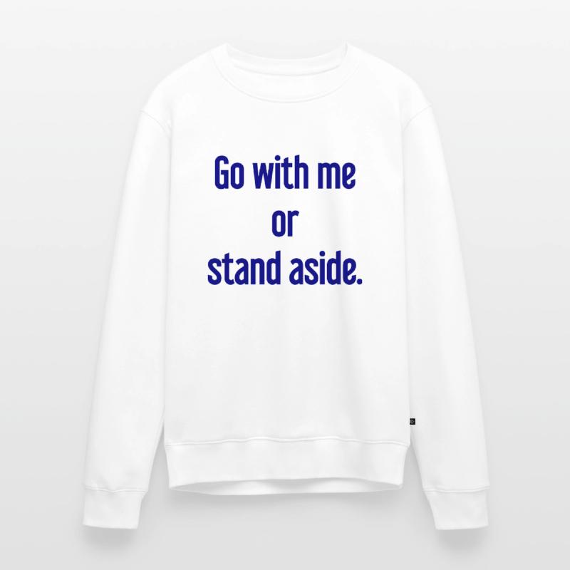 Geh mit oder beiseite Männer Premium Bio Pullover