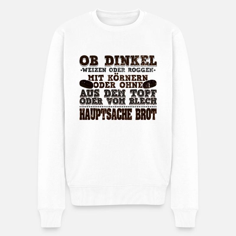 Brot Backen | Bäcker Dinkel Weizen Hobby Geschenk - Männer Premium Bio Pullover - Weiß