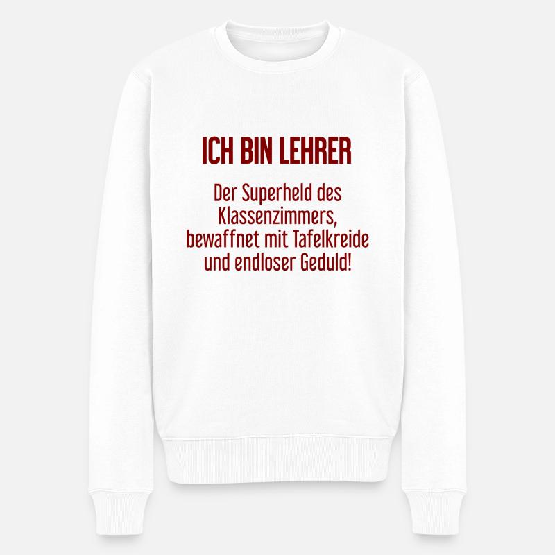 Lehrer - Der Superheld des Klassenzimmers! - Männer Premium Bio Pullover - Weiß