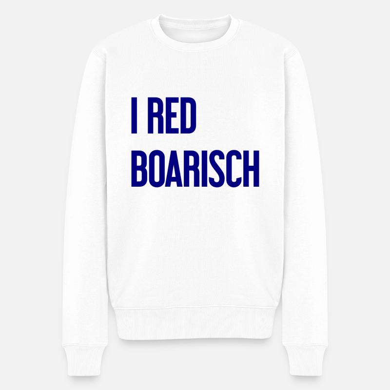 I red boarisch - Männer Premium Bio Pullover - Weiß