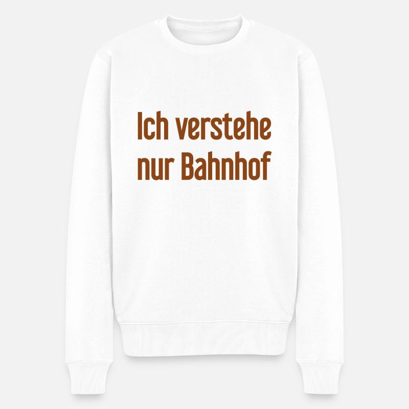 Ich verstehe nur Bahnhof - Männer Premium Bio Pullover - Weiß