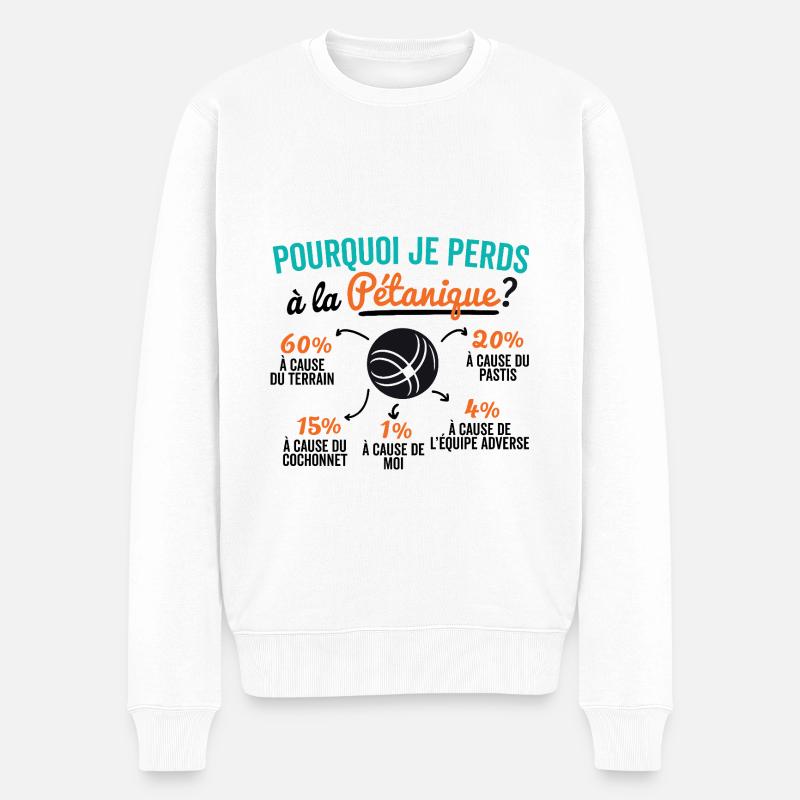Warum verliere ich beim Pétanque? - Männer Premium Bio Pullover - Weiß