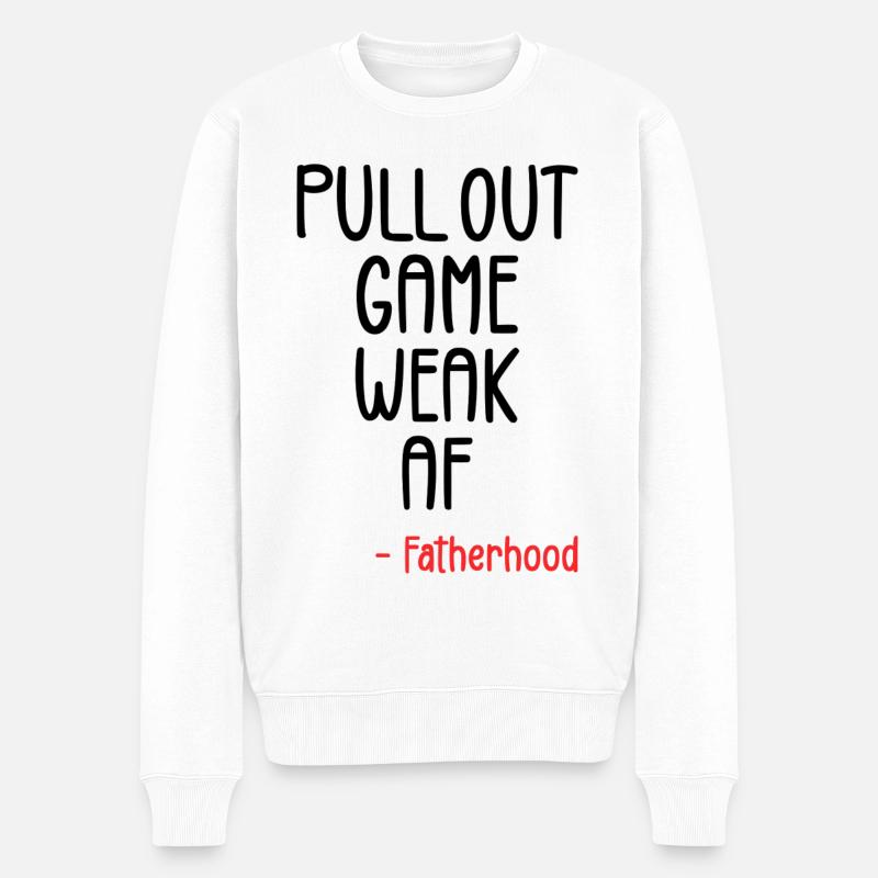 Pull out game weak af - Men's Premium Organic Jumper - white