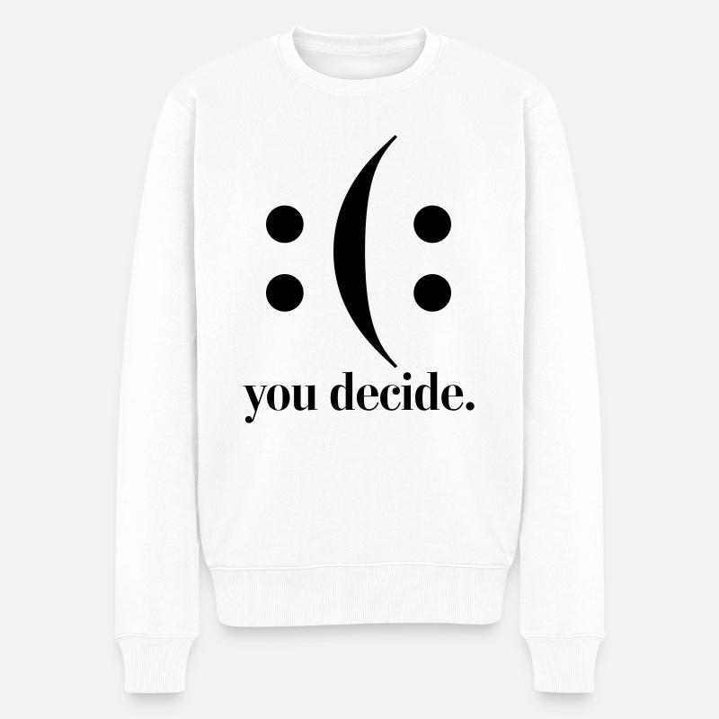 you decide - Männer Premium Bio Pullover - Weiß