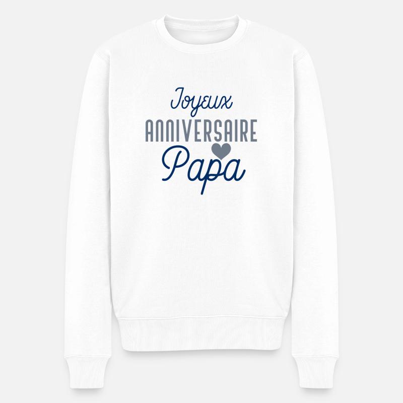 Joyeux anniversaire papa - Pull Premium bio Homme - blanc