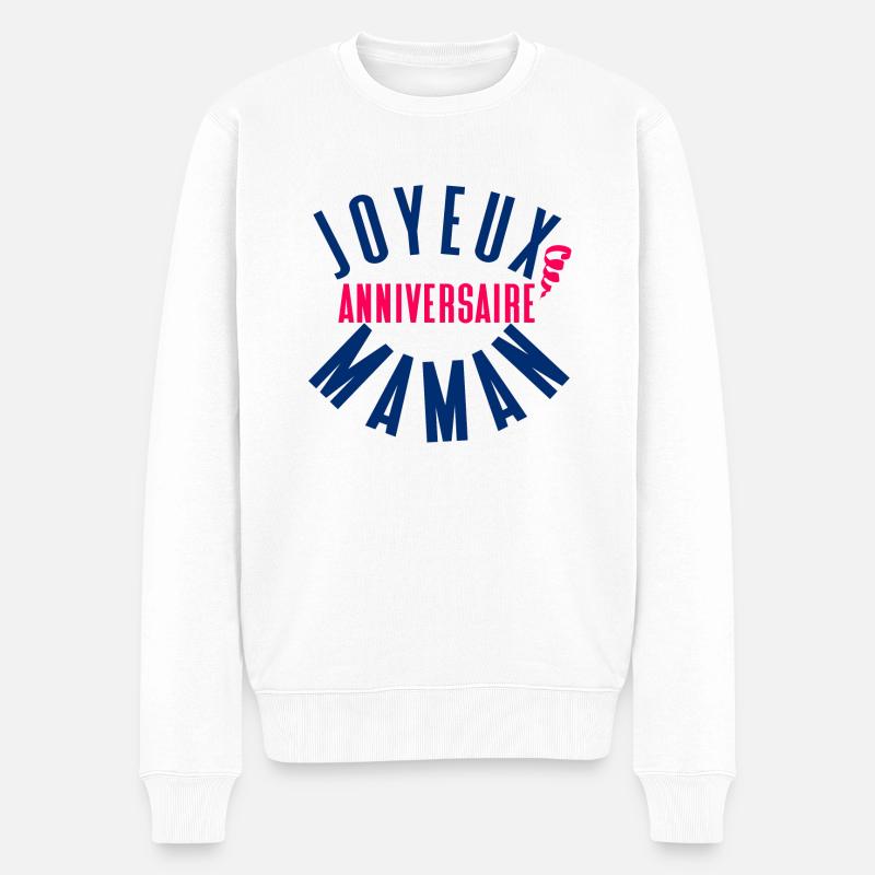 Joyeux anniversaire maman - Pull Premium bio Homme - blanc