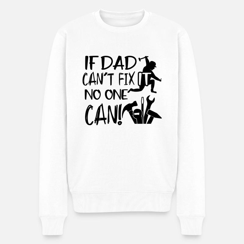 wenn Papa es nicht beheben kann, kann niemand - Männer Premium Bio Pullover - Weiß