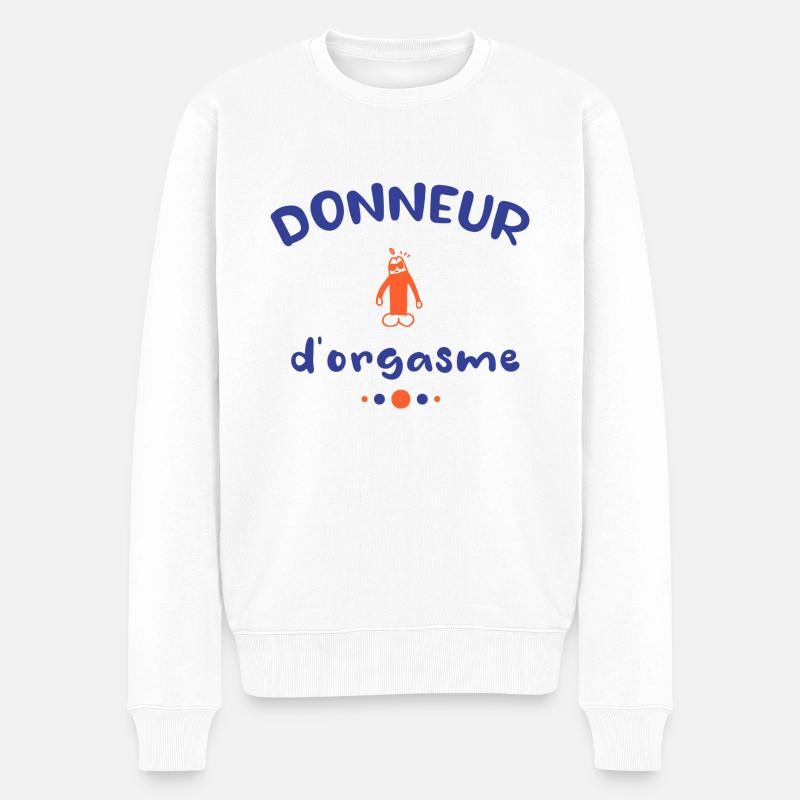 Donneur d orgasme - Pull Premium bio Homme - blanc