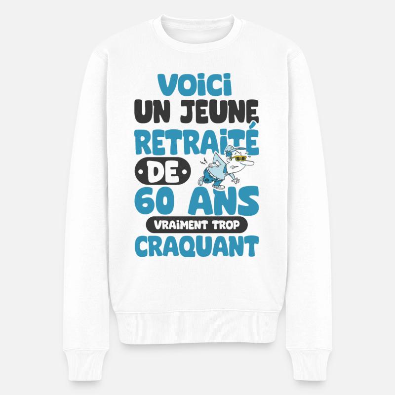 jeune retraité de 60 ans cadeau drôle retraite - Pull Premium bio Homme - blanc