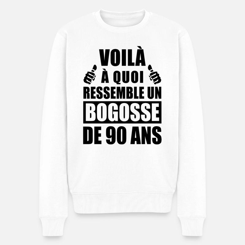 bogosse de 90 ans / humour anniversaire 90 ans - Pull Premium bio Homme - blanc