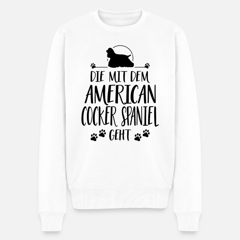 DIE MIT AMERICAN COCKER SPANIEL GEHT Wilsigns - Männer Premium Bio Pullover - Weiß