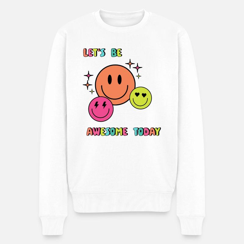 Lets be AWESOME today - Geschenkidee - Geschenk - Männer Premium Bio Pullover - Weiß