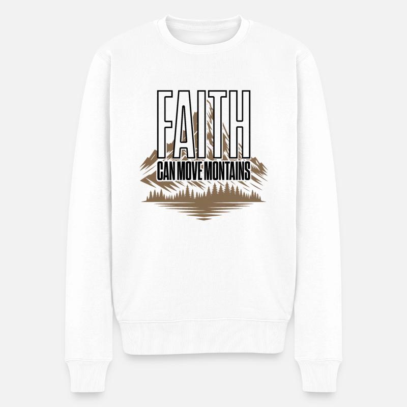 Motivationsspruch: Faith Can Move Mountains - Männer Premium Bio Pullover - Weiß