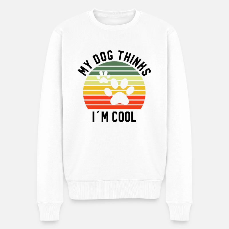 Mon chien pense que je suis cool Tshirt chien chien - Pull Premium bio Homme - blanc