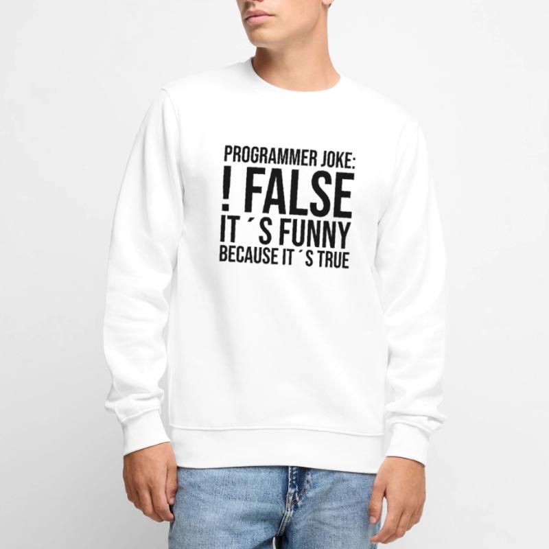 Blague de programmeur: !false C’est drôle parce que c’est... Pull Premium bio Homme