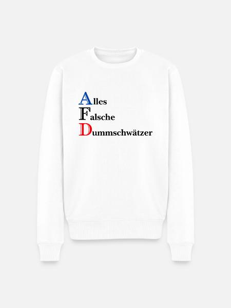 AFD - Alles falsche Dummschwätzer - Männer Premium Bio Pullover - Weiß