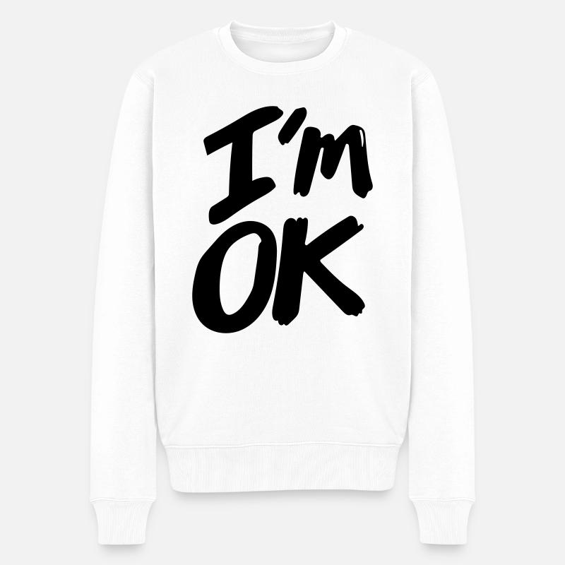 Mir geht es gut. - Männer Premium Bio Pullover - Weiß