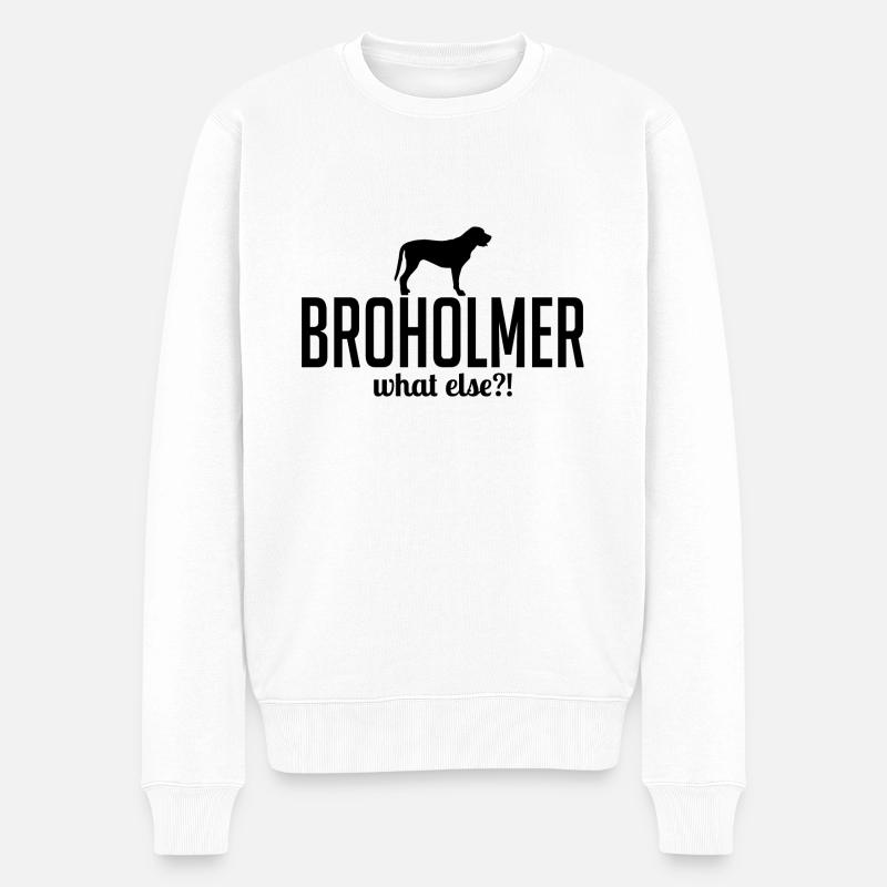 BROHOLMER what else Hundespruch Hunde Wilsigns - Männer Premium Bio Pullover - Weiß