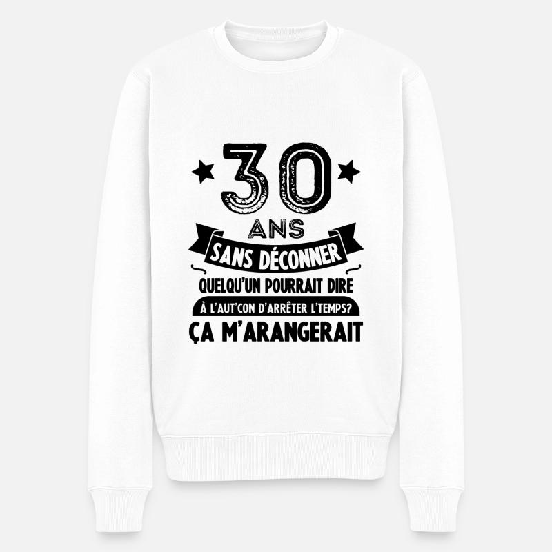 30 Ans Anniversaire Cadeau 30 ans - Pull Premium bio Homme - blanc